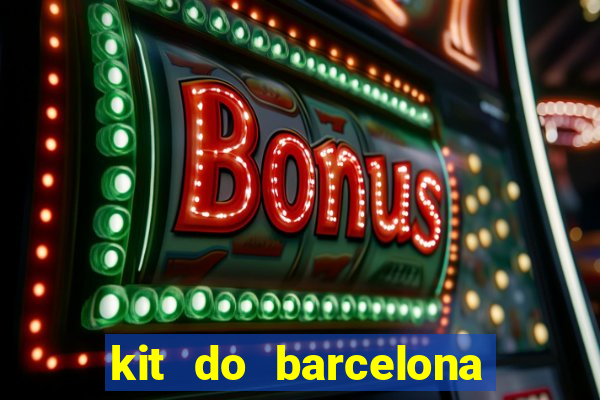 kit do barcelona dls 2017